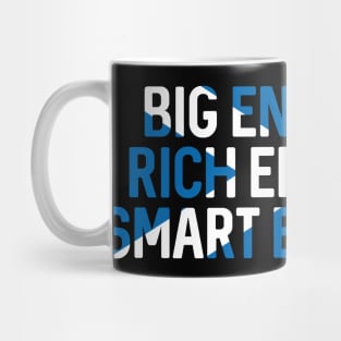 BIG ENOUGH, RICH ENOUGH, SMART ENOUGH , Scottish Independence Saltire Flag Text Slogan Mug